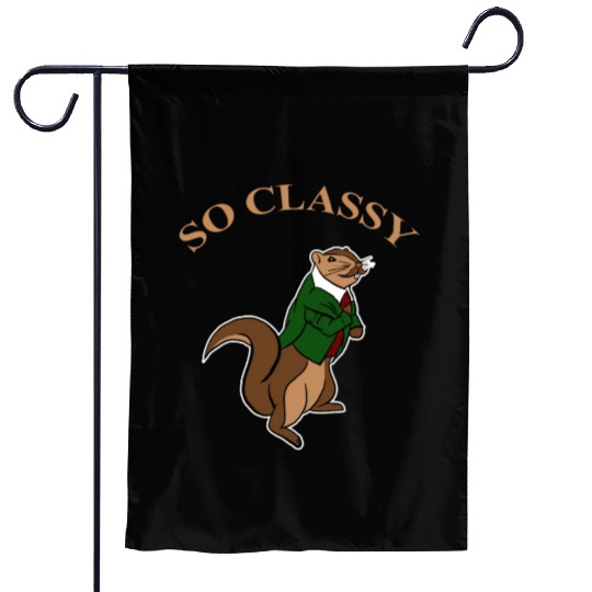 So Classy Squirrel Clothes Chipmunks Animal Lover Garden Flags
