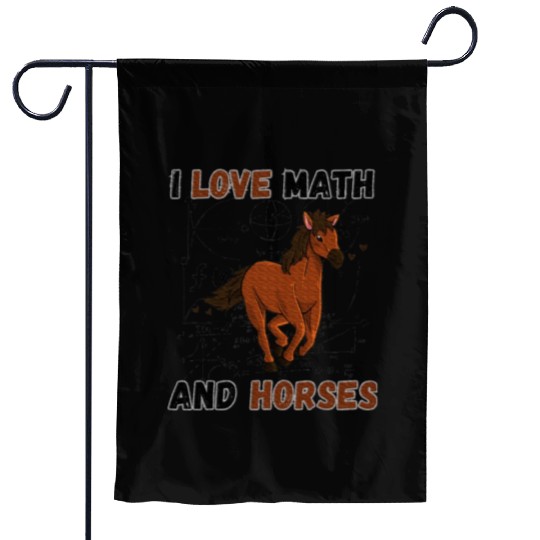 I Love Math And Horses Horse Math Lover Garden Flags