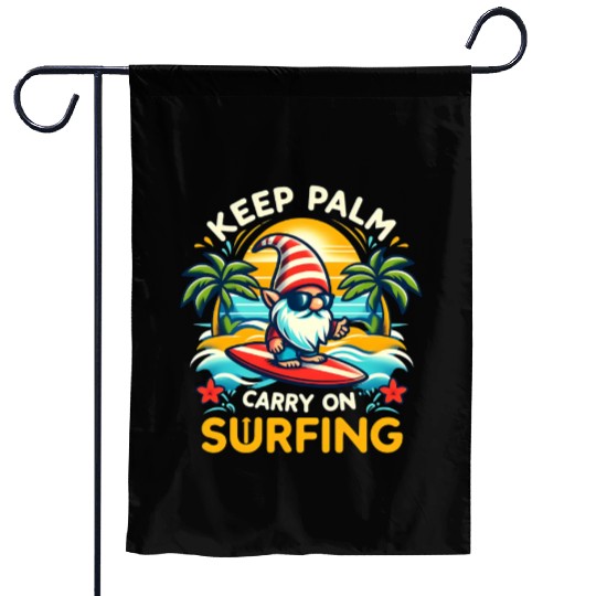 funny keep palm and carry on surfing genom Garden Flags