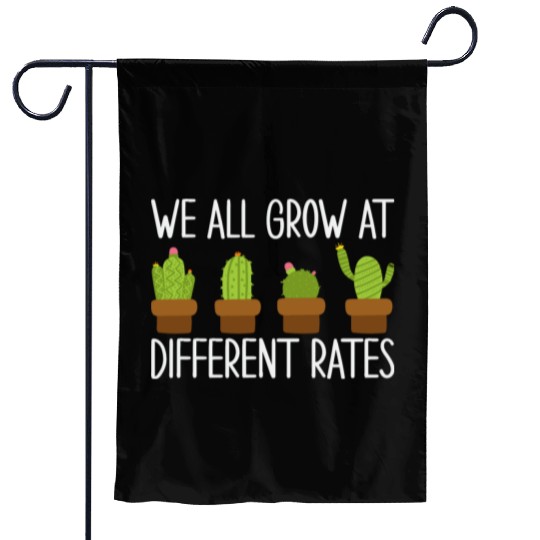 We All Grow at Different Rates Preschool Teacher Garden Flags