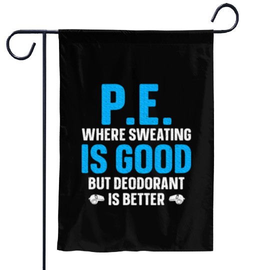 PE Teacher Art Gym Teacher Appreciation Garden Flags