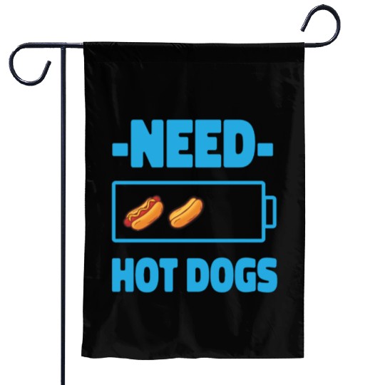 Hot Dog Adult Battery Need Hot Garden Flags