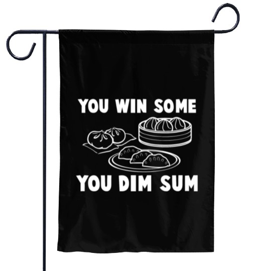 You Win Some You Dim Sum - Funny Chinese Food Garden Flags