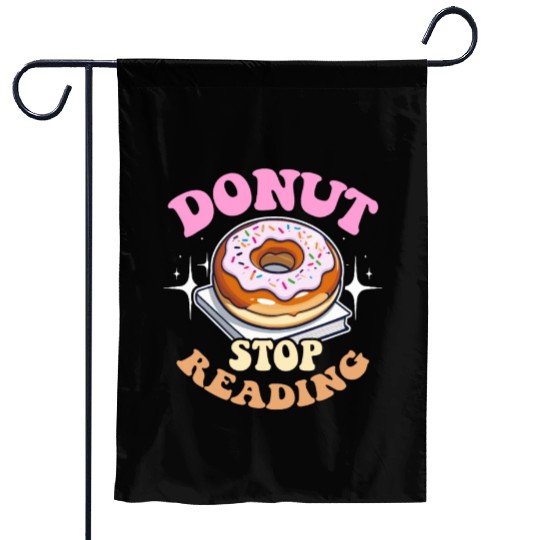 Literature Teacher Donut Stop Reading Instructor Garden Flags