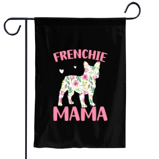 Bulldog Lover French Dog Mama Frenchie Mama Garden Flags