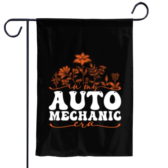 In My Auto Mechanic Era Floral Art Garden Flags