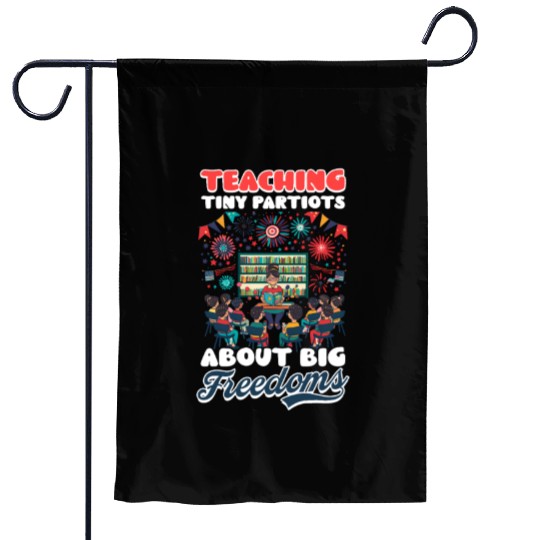 Kindergarten Teacher Tiny Patriots Big Freedoms Garden Flags