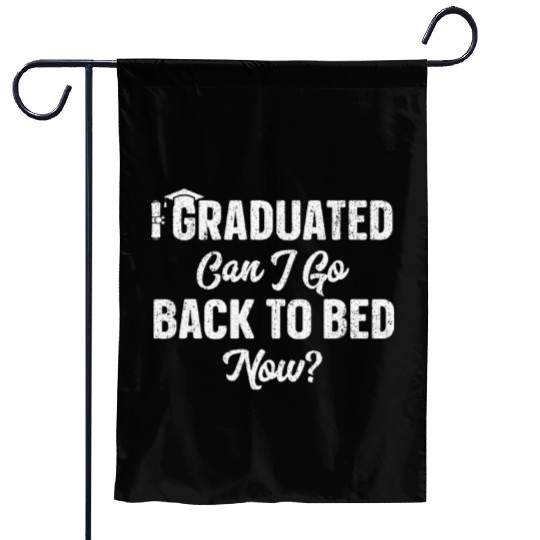 Graduation Gift For Her Can I Go Back To Bed Now Garden Flags