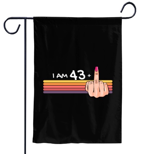I Am 43 + 1 Middle Finger Garden Flags I Am 43 Plus,