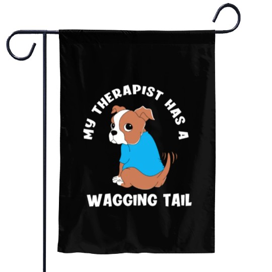 My Therapist Has A Wagging Tail Cute Therapy Dog Garden Flags