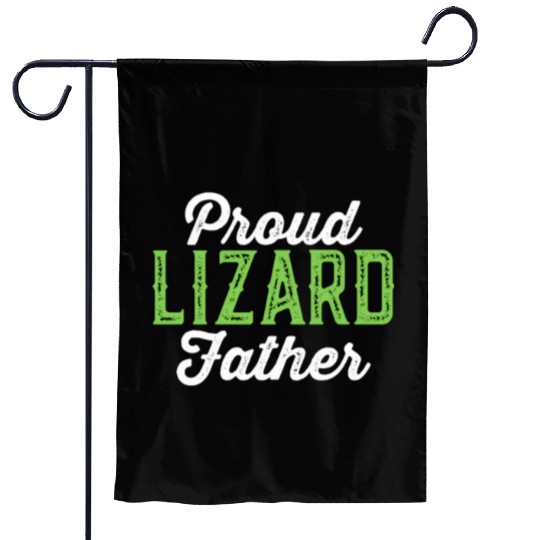 Proud Lizard Father Garden Flags - Funny Pet Reptile