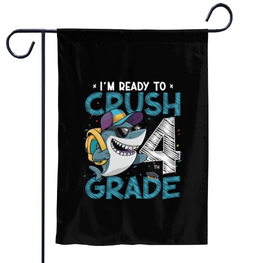 I'm Ready To Crush 4th Grade Back To School Shark Garden Flags