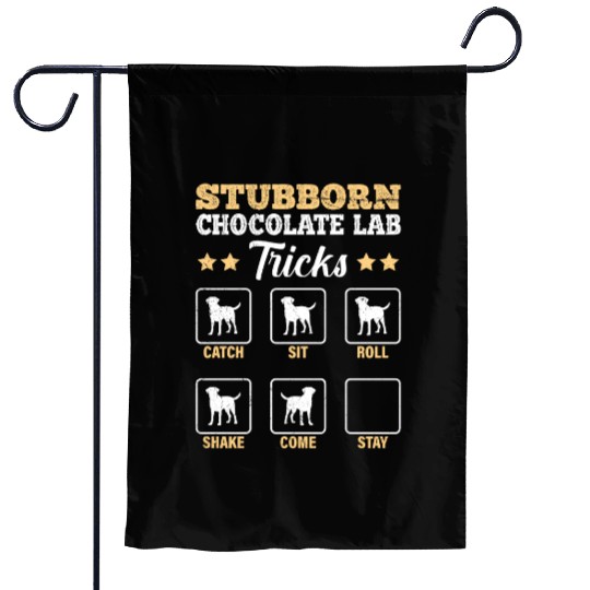Labrador STUBBORN CHOCOLATE LAB TRICKS Garden Flags