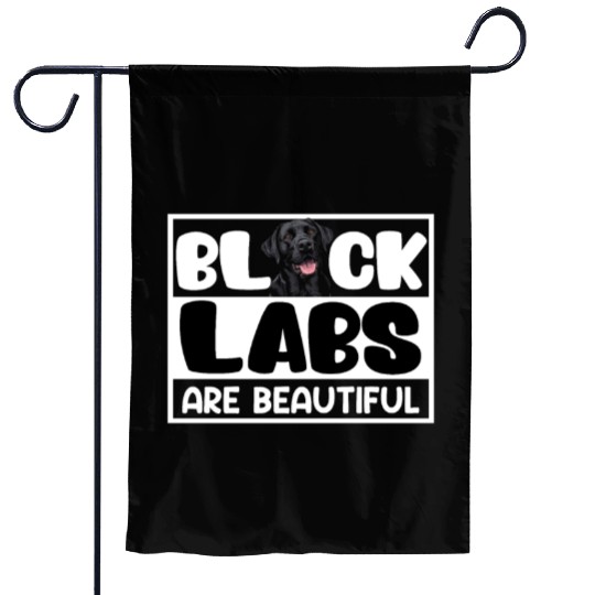 Labrador Lovers BLACK LABS ARE BEAUTIFUL Garden Flags