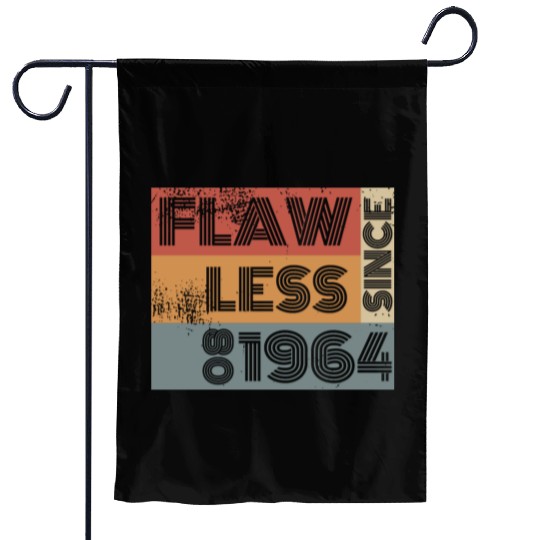 60th birthday Flawless since 08/1964 Garden Flags