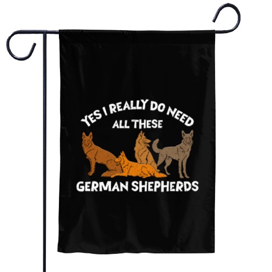 German Shepherd REALLY DO NEED ALL THESE Garden Flags
