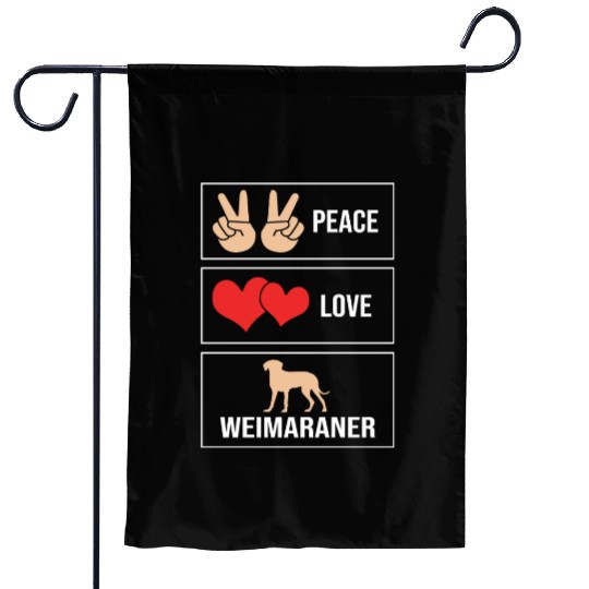 Weimaraner Dog Lover Pet Peace Love Weimaraner Garden Flags