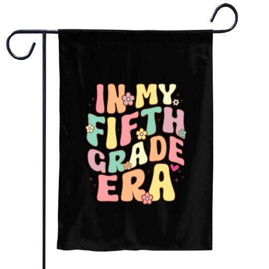In My Fifth Grade Teacher Era Back To School Garden Flags
