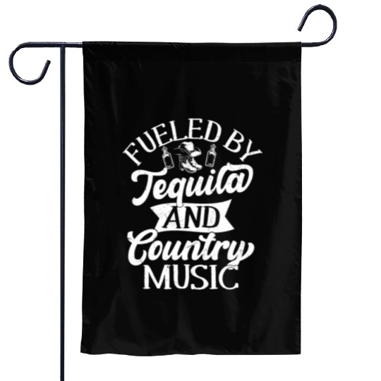 Fueled By Tequila And Country Music Cowboy Wester Garden Flags
