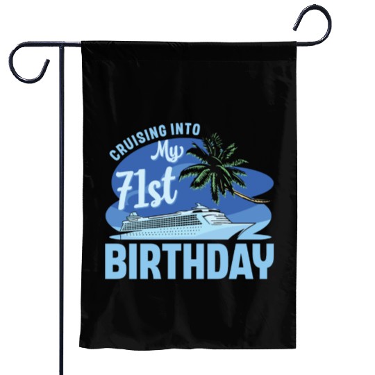 Cruise Boat Trip Vacation Cruising Into My 71st Garden Flags
