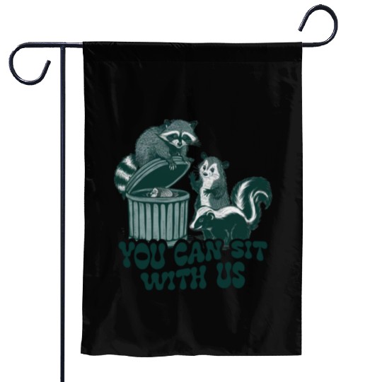 You Can Sit With Us Funny Awesome Garden Flags