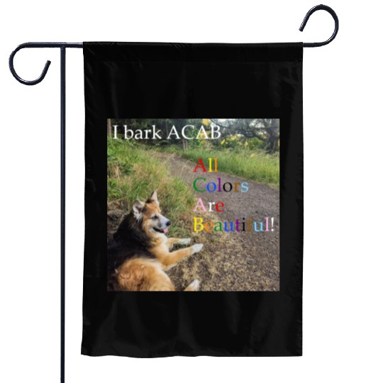 I bark ACAB Garden Flags