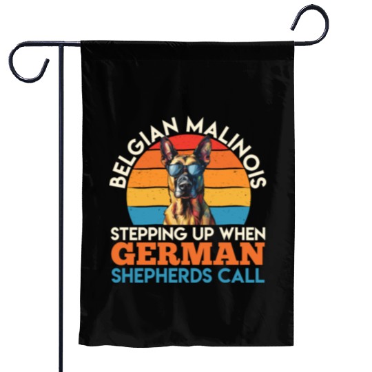 BELGIAN MALINOIS STEPPING UP WHEN SHEPHERDS CALL Garden Flags