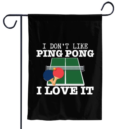 I Love Ping Pong Funny Ping Pong Player Garden Flags