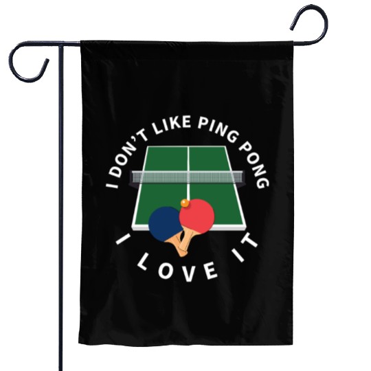 I Love Ping Pong Funny Ping Pong Player Garden Flags