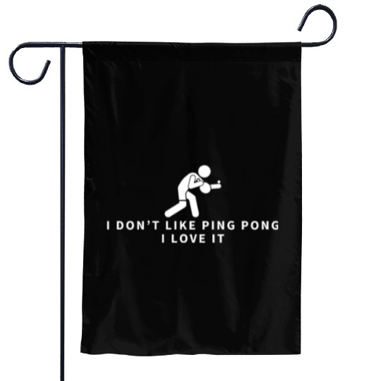 I Love Ping Pong Funny Ping Pong Player Garden Flags