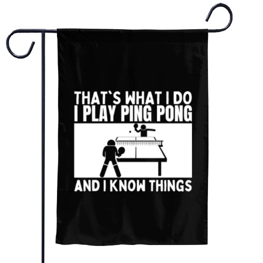 Ping Pong That's What I Do Funny Ping Pong Garden Flags