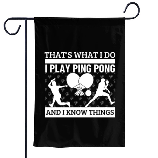 Ping Pong That's What I Do Funny Ping Pong Garden Flags