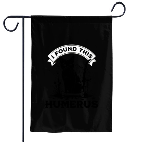 I Found This Humerus Black Cat With Human Bone Garden Flags