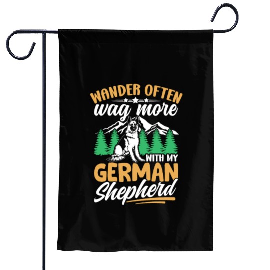Wander often wag more with my German Shepherd Garden Flags