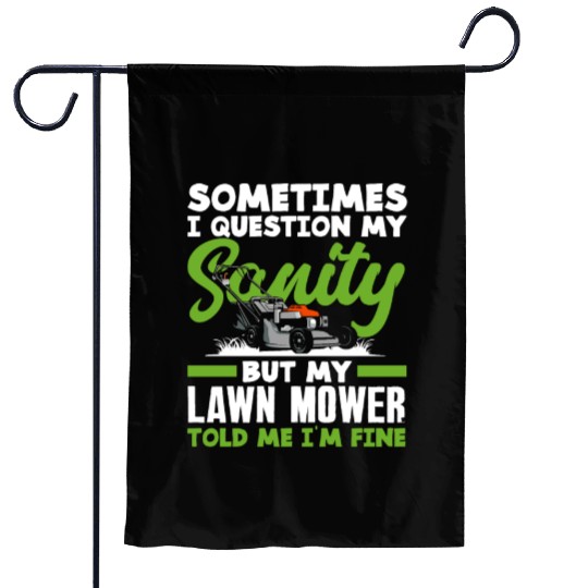 Landscaper Gardener Sanity Lawn Mower Garden Flags