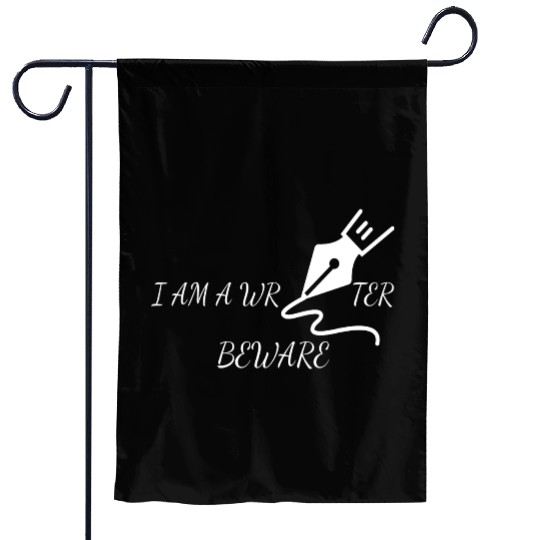 I m a writer - Beware Garden Flags