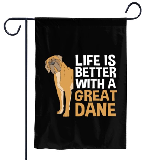 Funny Dog Lovers Life Is Better With A Great Dane Garden Flags