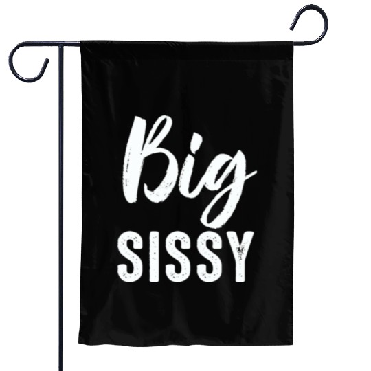 Big Sissy Garden Flags