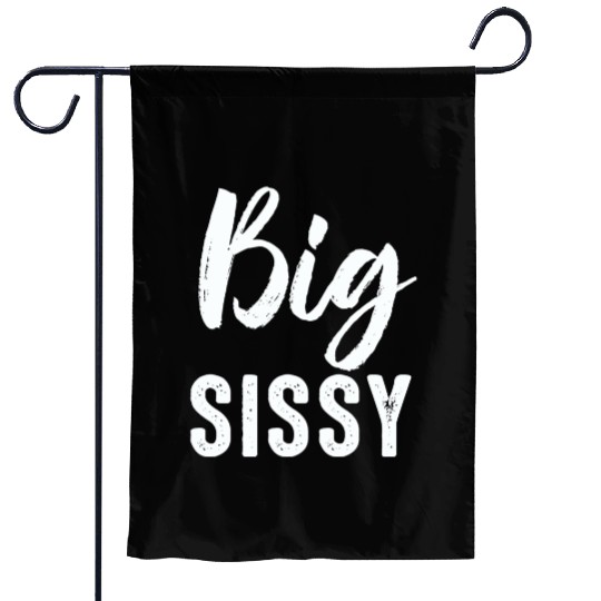 Big Sissy Garden Flags