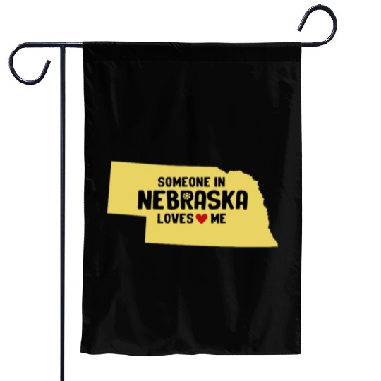 Someone In Nebraska Loves Me Garden Flags