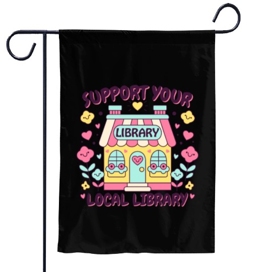 Support Your Local Library Garden Flags