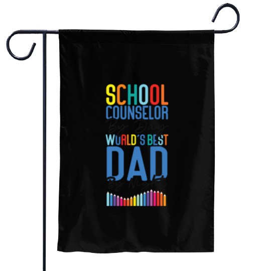School Counselor Dad School Garden Flags