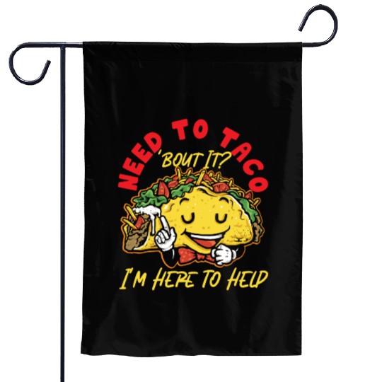 School Counselor Taco Pun Need To Garden Flags