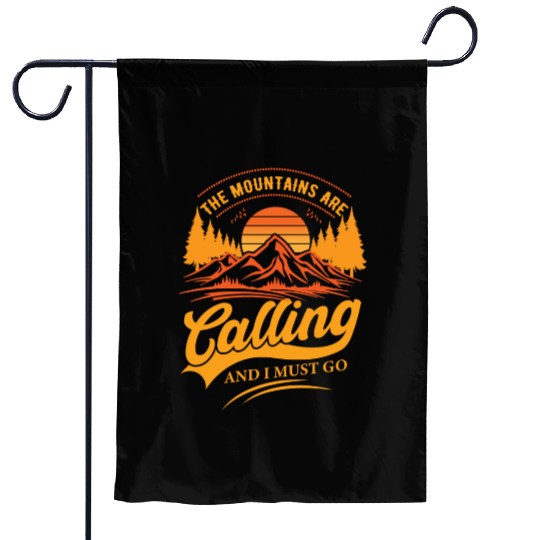the mountains are calling and i must go Garden Flags