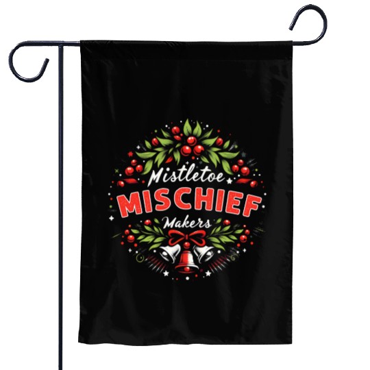 Mistletoe Mischief Makers Funny Matching Christmas Garden Flags