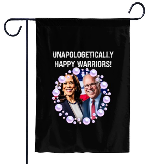 Harris & Walz Unapologetically happy warriors 2024 Garden Flags