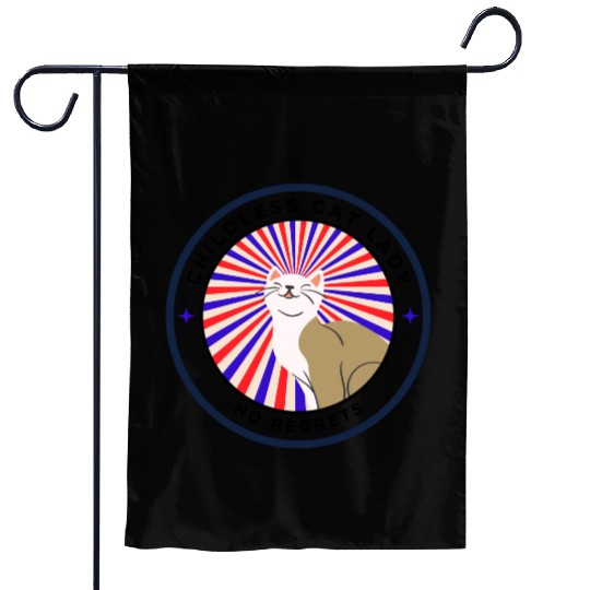 Childless cat lady. no regrets Garden Flags