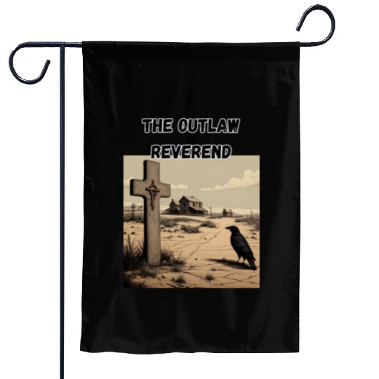 The Outlaw Reverend, Crow And Cross Garden Flags
