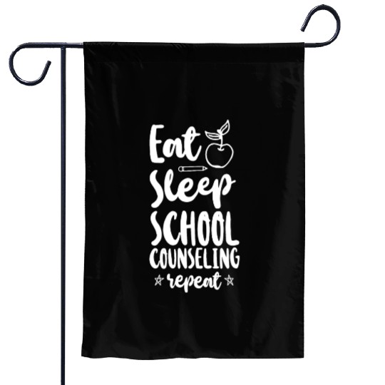 School Counselor Eat Sleep School Garden Flags