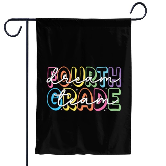 Fourth Grade Dream Team 4th Grade Teacher Garden Flags